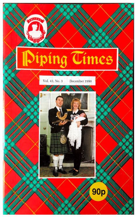 The front cover of the December 1990 edition of the Piping Times shows a photograph of Campbeltown piper Willie McCallum with his wife Christine and the couple's daughter Hailey.