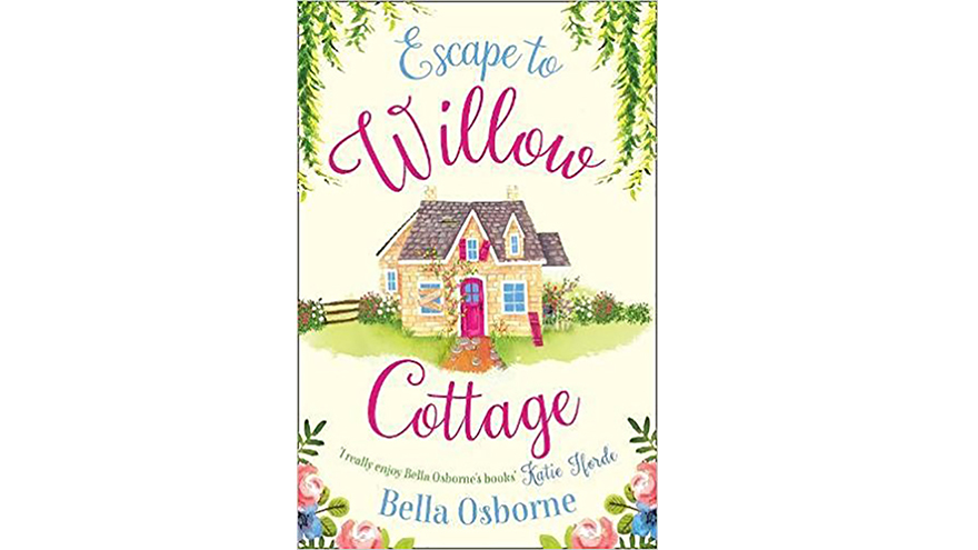 Escape To Willow Cottage by Bella Osborne book cover