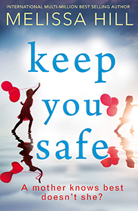 keep you safe Melissa Hill