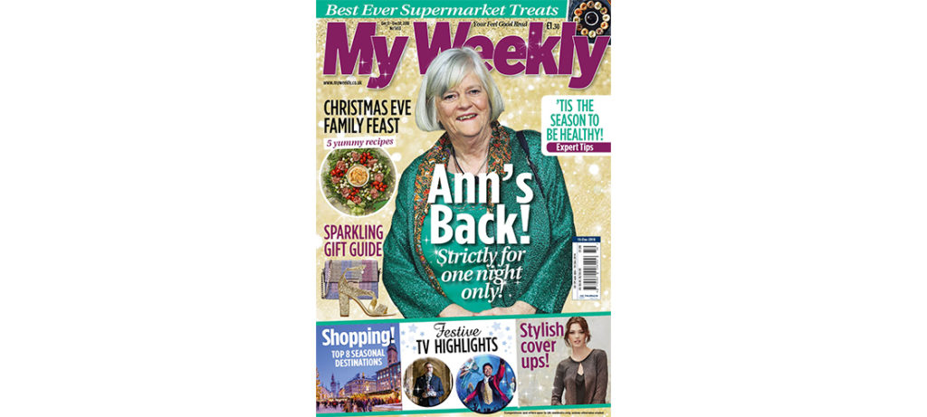 My Weekly latest issue december 11, 2018 with Ann Widdecombe and family feast recipes