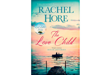 Cover of The Love Child by Rachel Hore - view from a jetty at sunset to a small boat silhouetted against a pink and gold sky