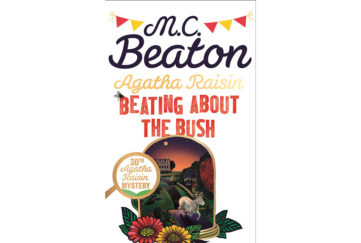 Cover of Beating About The Bush, An Agatha Raisin Mystery.colourful composite illustration with flowers, magnifying glass and donkey running up a road
