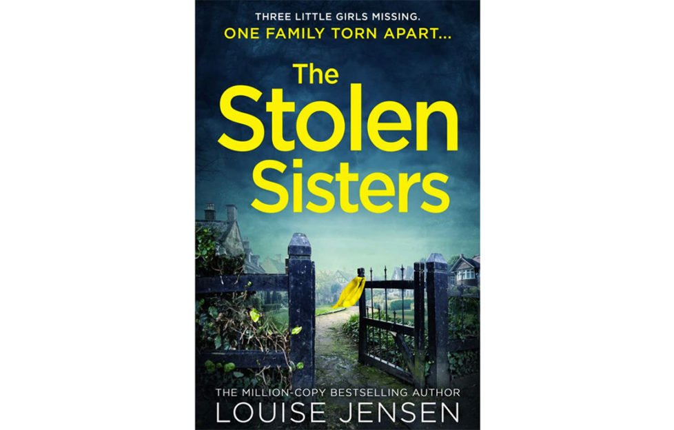 Cover of The Stolen Sisters, open gate leads to driveway, yellow garment caught on gatepost flutters in the breeze, dark foreboding sky