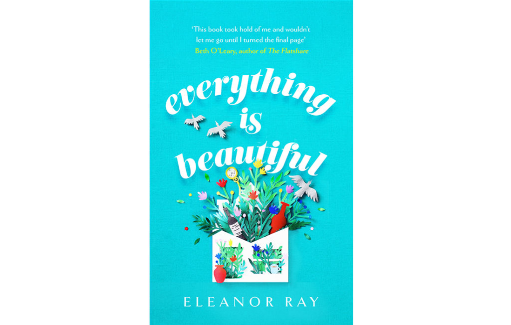 Everything Is Beautiful | Eleanor Ray - My Weekly