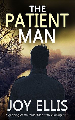 Cover of The Patient Man by Joy Ellis. Back view of man with overcoat and stylish haircut, looking out over misty fens