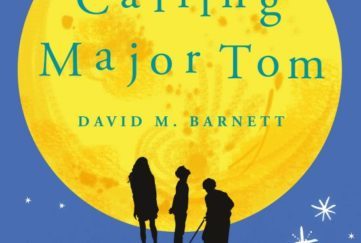 "Calling Major Tom" by David M. Barnett