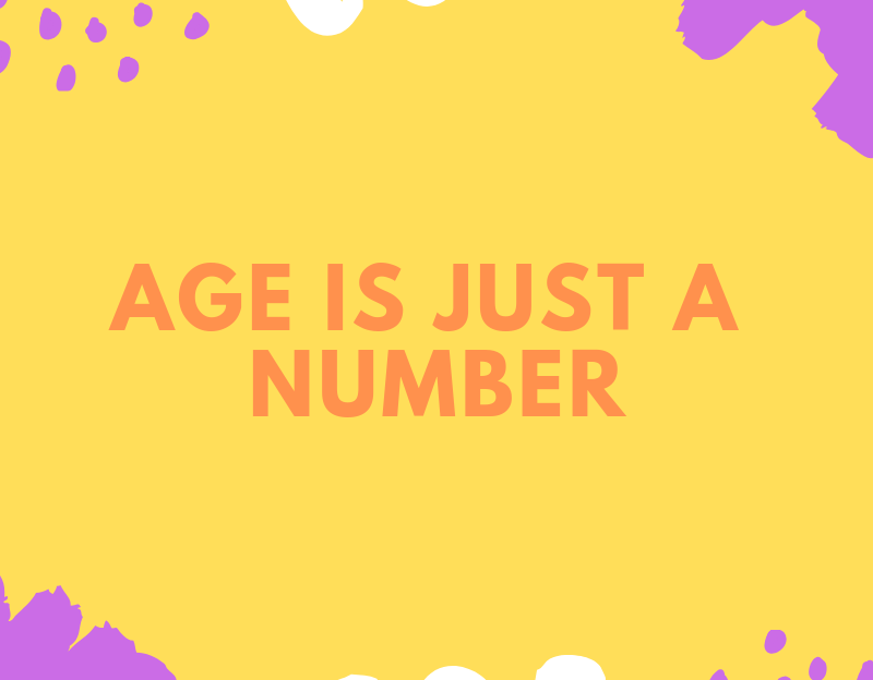 age is just a number