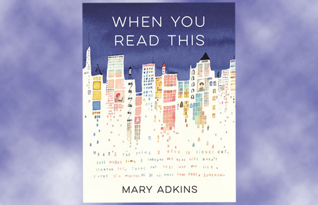 Book cover: When You Read This by Mary Adkins