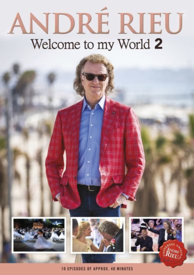 André Rieu: Welcome To My World 2