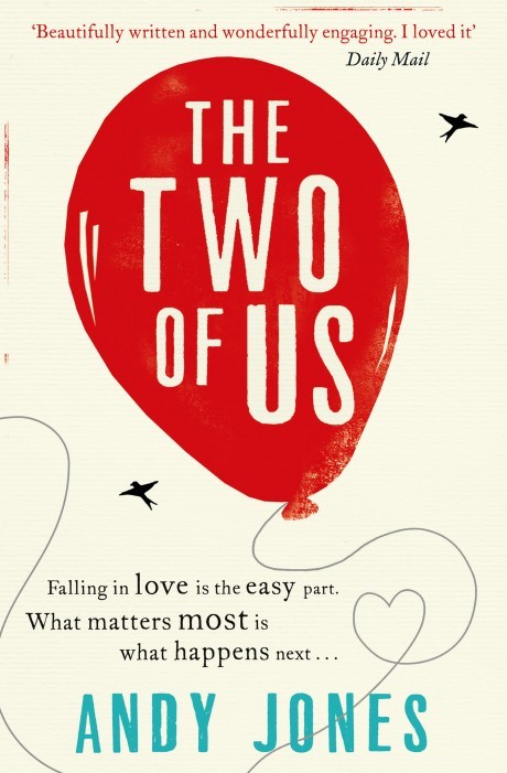 Book Cover Handout of The Two Of Us by Andy Jones, published by Simon and Schuster. See PA Feature BOOK Reviews. Picture credit should read: PA Photo/Simon and Schuster. WARNING: This picture must only be used to accompany PA Feature BOOK Reviews.