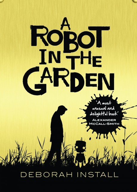 Undated Book Cover Handout of A Robot In The Garden by Deborah Install, published by Transworld Publishers. See PA Feature BOOK Reviews. Picture credit should read: PA Photo/Transworld Publishers. WARNING: This picture must only be used to accompany PA Feature BOOK Reviews.
