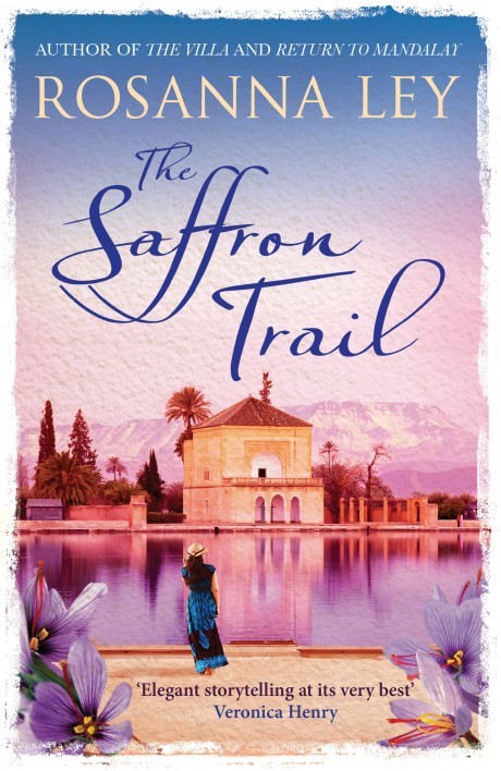 Book Cover Handout of The Saffron Trail by Rosanna Ley, published by Quercus. See PA Feature BOOK Reviews. Picture credit should read: PA Photo/Quercus. WARNING: This picture must only be used to accompany PA Feature BOOK Reviews.