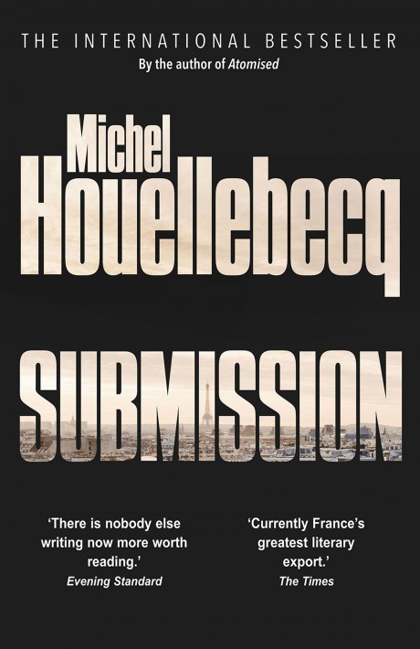 Book Cover Handout of Submission by Michel Houllebecq, published by William Heinemann. See PA Feature BOOK Reviews. Picture credit should read: PA Photo/William Heinemann. WARNING: This picture must only be used to accompany PA Feature BOOK Reviews.