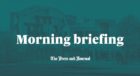 Press and Journal morning politics briefing.