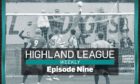 Highland League Weekly sees us round up the Scottish Cup, while also detailing Turriff midfielder Scott Whelan's journey back to playing following a kidney transplant.