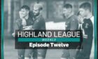 This week's Highland League Weekly features highlights of Brora Rangers v Strathspey Thistle, plus an interview with Cammy Keith on why the Highland League legend hung up his boots.