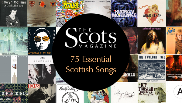 75 Essential Scottish Songs