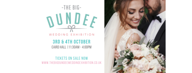 Dundee wedding exhibition Featured Image for The BIG Dundee Wedding Exhibition