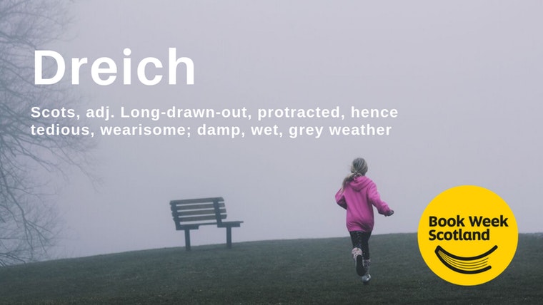 Dreich has beaten braw, glaikit and scunnered to be named as the "most iconic Scots word" by the Scottish Book Trust.