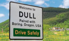 The sign greeting visitors to Dull which is now a selfie hotspot