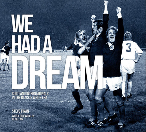 We Had A Dream – Scotland Internationals In The Black & White Era