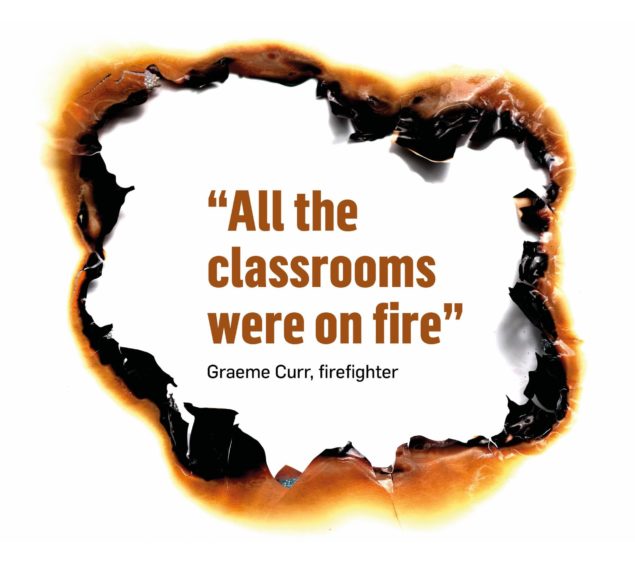 Firefighter Graeme Curr, said: "All the classrooms were on fire."