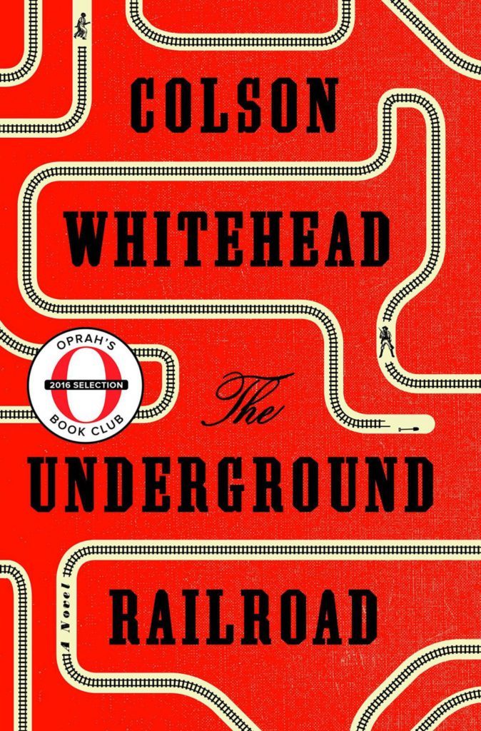 The Underground Railroad, by Colson Whitehead, £18.99.