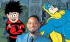 Dennis the Menace, Bananaman and Will Smith - all involved in potential projects.