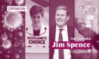 The Covid response, the SNP at Holyrood, Keir Starmer at Westminster and anonymous accounts on social media - Jim Spence has thoughts on all of them.