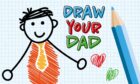 Draw Your Dad 2022 supplements are in The Courier Monday to Friday this week.