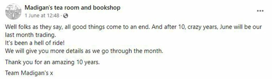 Facebook post from Madigan's tearoom and bookshop about closing.