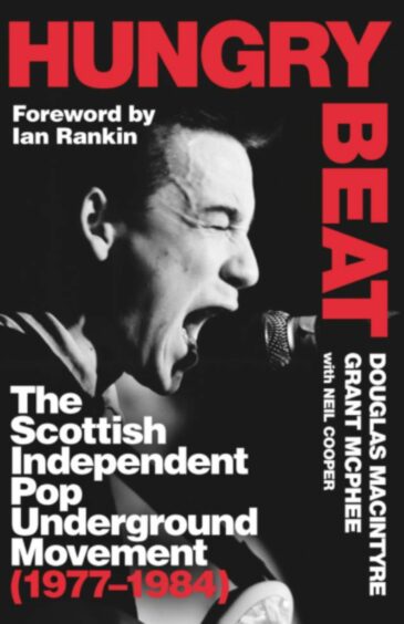 Hungry Beat: History of Scotland's Post-Punk scene.