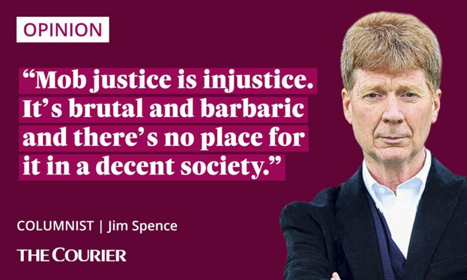 Image shows the writer Jim Spence, next to a quote: "Mob justice is injustice. It's brutal and barbaric and there's no place for it in a civilised society."