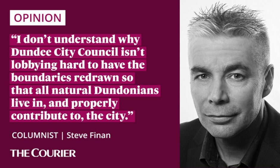 Image shows the writer Steve Finan next to a quote: "I don't understand why Dundee City Council isn't lobbying hard to have the boundaries redrawn so that all natural Dundonians live in, and properly contribute to, the city."
