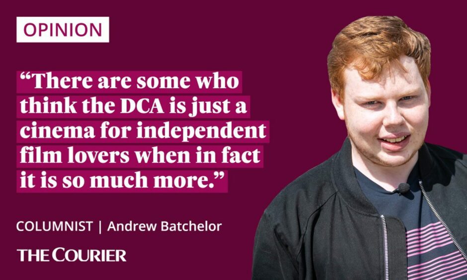 Image shows the writer Andrew Batchelor next to a quote which reads: "There are some who think the DCA is just a cinema for independent film lovers when in fact it is so much more."