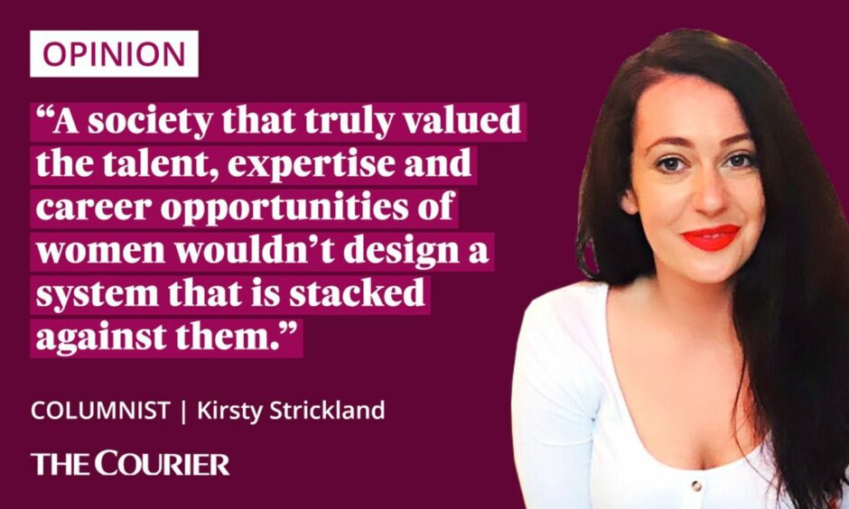 image shows the writer Kirsty Strickland next to a quote: "A society that truly valued the talent, expertise and career opportunities of women wouldn’t design a system that is stacked against them."