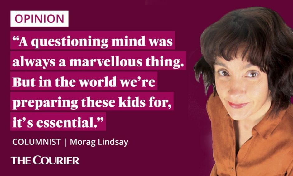 image shows the writer Morag Lindsay next to a quote: "A questioning mind was always a marvellous thing. But in the world we're preparing these kids for, it's essential."
