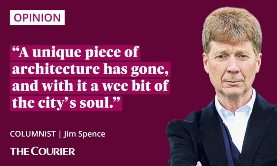 image shows the writer Jim Spence next to a quote: "A unique piece of architecture has gone and with it a wee bit of the city’s soul."