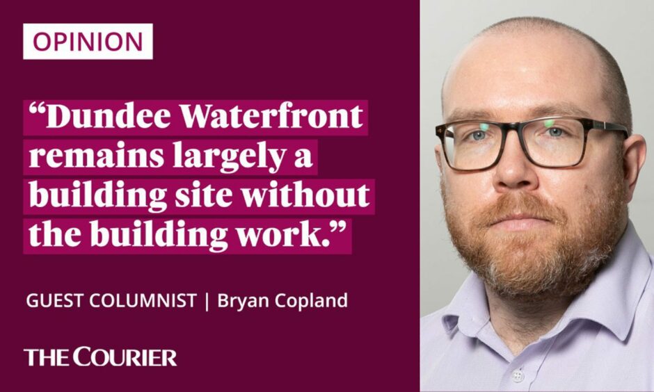 image shows the writer Bryan Copland next to a quote: "Dundee Waterfront remains largely a building site without the building work."