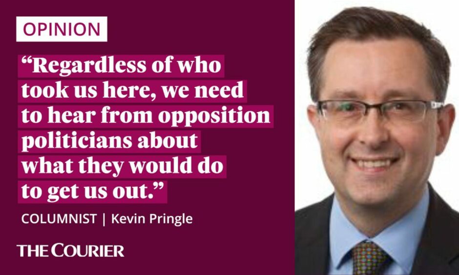 image shows the writer Kevin Pringle next to a quote: "Regardless of who took us here, we need to hear from opposition politicians about what they would do to get us out."