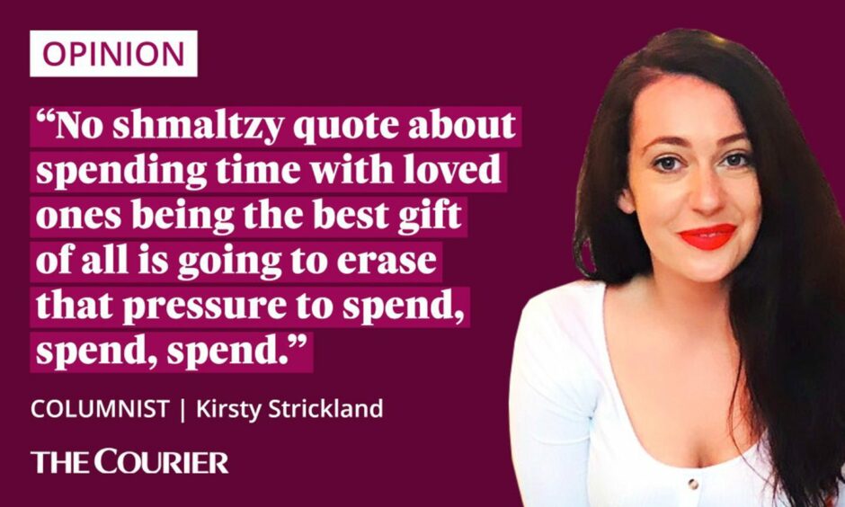 Image shows the writer Kirsty Strickland next to a quote: "No shmaltzy quote about spending time with loved ones being the best gift of all is going to erase that pressure to spend, spend, spend."