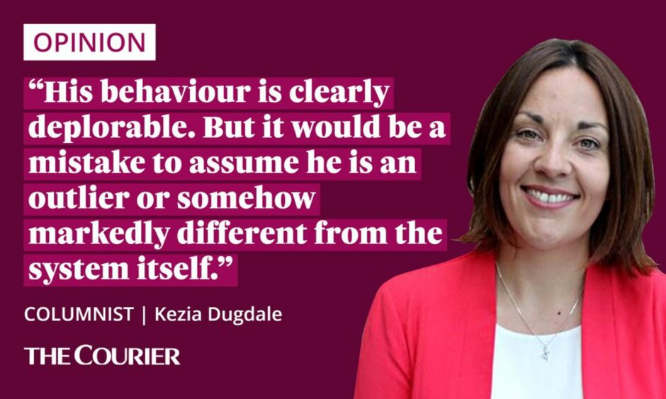 image shows the writer Kezia Dugdale next to a quote: "His behaviour is clearly deplorable. But it would be a mistake to assume he is an outlier or somehow markedly different from the system itself."