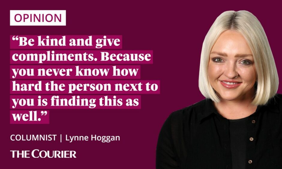 image shows the writer Lynne Hoggan next to a quote: "Be kind and give compliments. Because you never know how hard the person next to you is finding this as well."