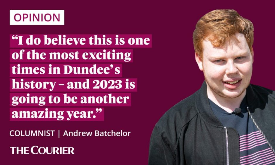 The writer Andrew Batchelor next to a quote: "I do believe this is one of the most exciting times in Dundee’s history – and 2023 is going to be another amazing year."