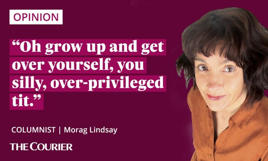 The writer Morag Lindsay next to a quote: "Oh grow up and get over yourself, you silly, over-privileged tit."