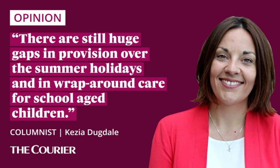 the writer Kezia Dugdale next to a quote: "There are still huge gaps in provision over the summer holidays and in wrap-around care for school aged children."