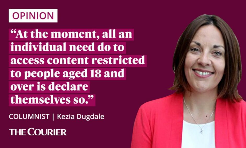 The writer Kezia Dugdale next to a quote: "At the moment, all an individual need do to access content restricted to people aged 18 and over is declare themselves so."
