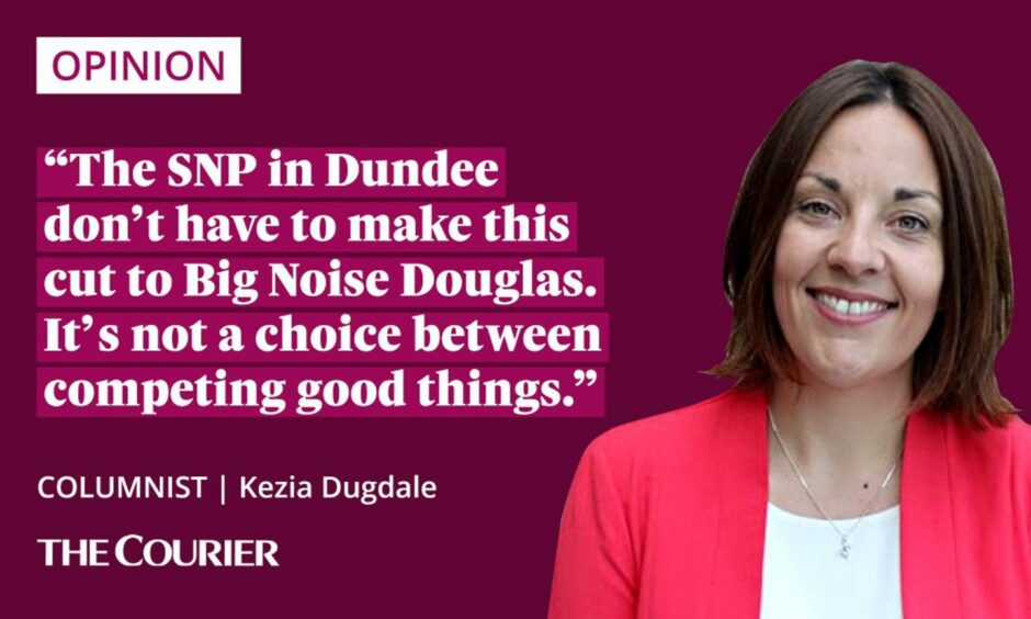 The writer Kezia Dugdale next to a quote: "The SNP in Dundee don’t have to make this cut. It’s not a choice between competing good things."