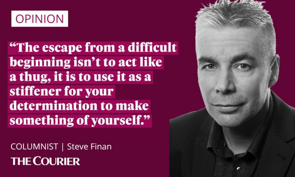 the writer Steve Finan next to a quote: "The escape from a difficult beginning isn’t to act like a thug, it is to use it as a stiffener for your determination to make something of yourself."