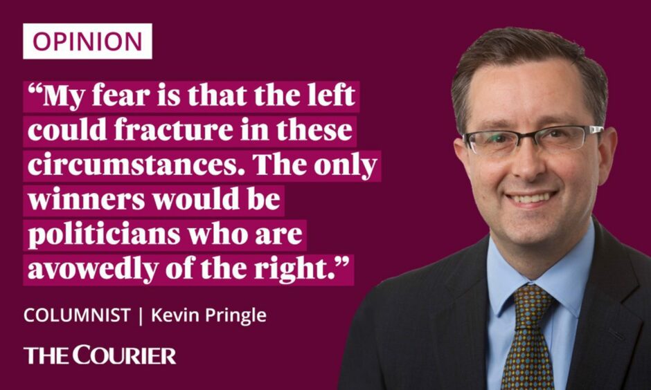 The writer Kevin Pringle next to a quote: "My fear is that the left could fracture in these circumstances. The only winners would be politicians who are avowedly of the right."